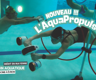 L’AQUAPROPULSE débarque au Jardin Aquatique, à la piscine des Coëvrons !